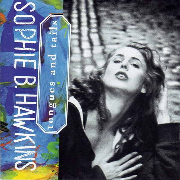 Sophie B. Hawkins - Tongues And Tails album cover